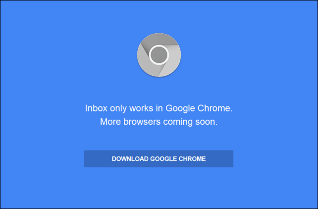 20141112-Google-Inbox-only-works-in-Google-Chrome-01